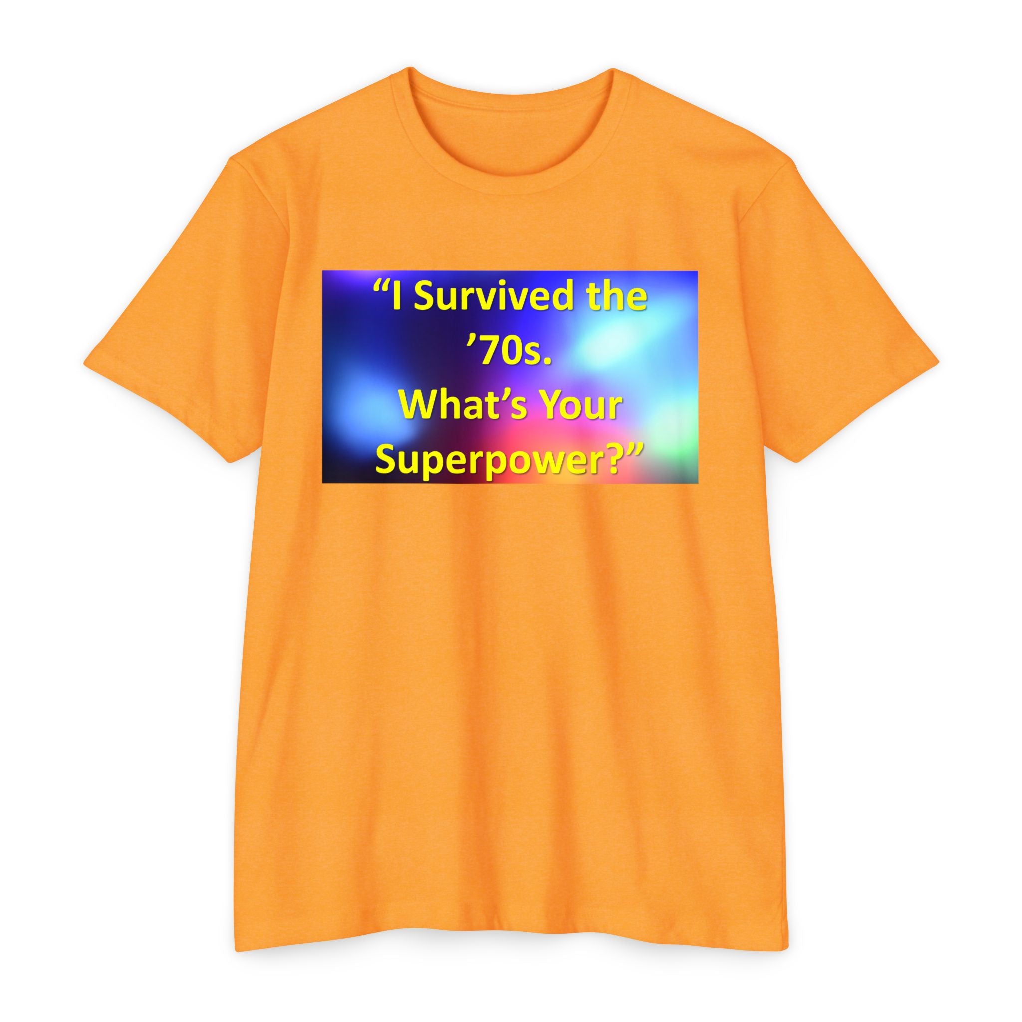 Unisex CVC Jersey T-shirt - survived the 70s